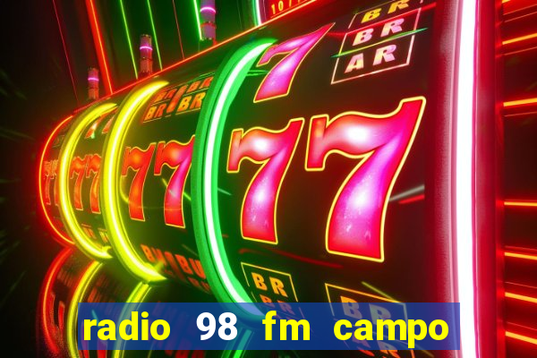 radio 98 fm campo formoso bahia